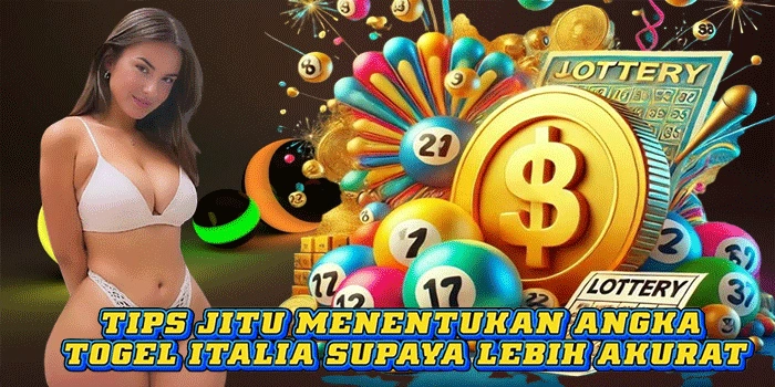 Tips Jitu Menentukan Angka Togel Italia Supaya Lebih Akurat