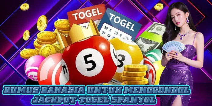 Rumus Rahasia Untuk Menggondol Jackpot Togel Spanyol